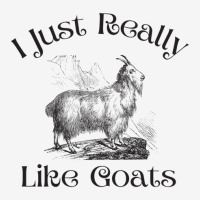 I Just Really Like Goats  Funny Goat Gift 1 Graphic T-shirt | Artistshot