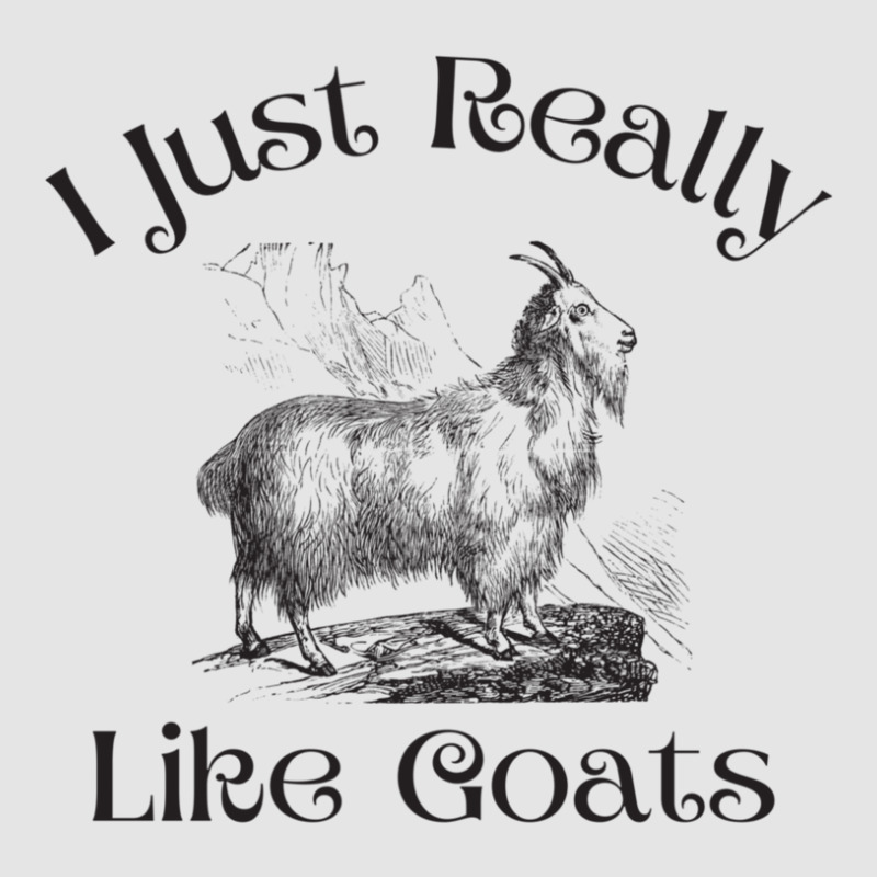 I Just Really Like Goats  Funny Goat Gift 1 Exclusive T-shirt | Artistshot