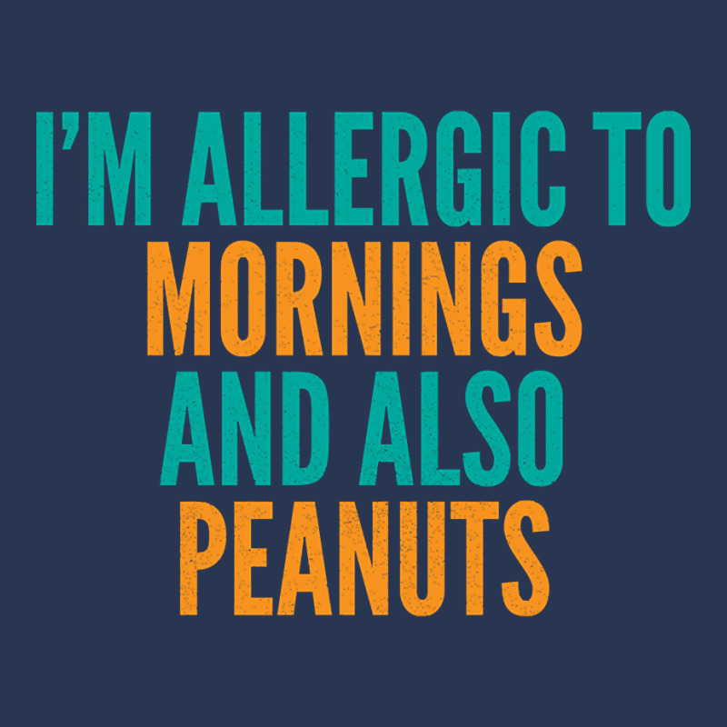 Limited Edition I'm Allergic To Mornings And Also Peanuts Men Denim Jacket by michealyoungerlk01 | Artistshot