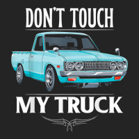 Don't Touch My Truck Funny Truck Lovers Custom Tuck T Shirt 3/4 Sleeve Shirt | Artistshot