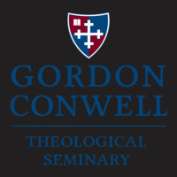 Gordon–conwell Theological Seminary T-shirt | Artistshot