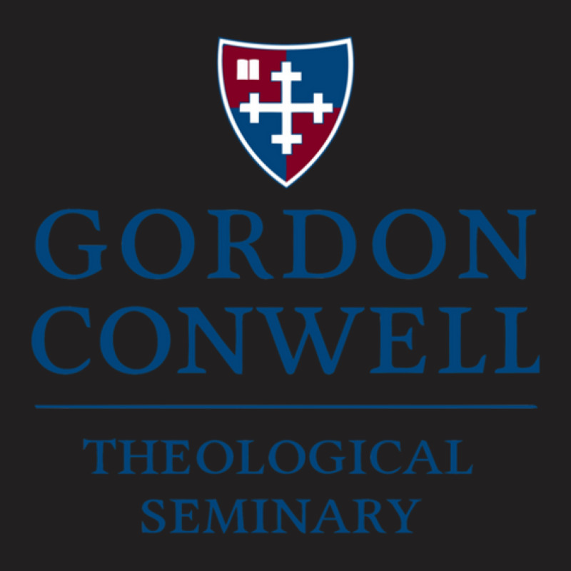 Gordon–conwell Theological Seminary T-Shirt by PamzieAdams | Artistshot