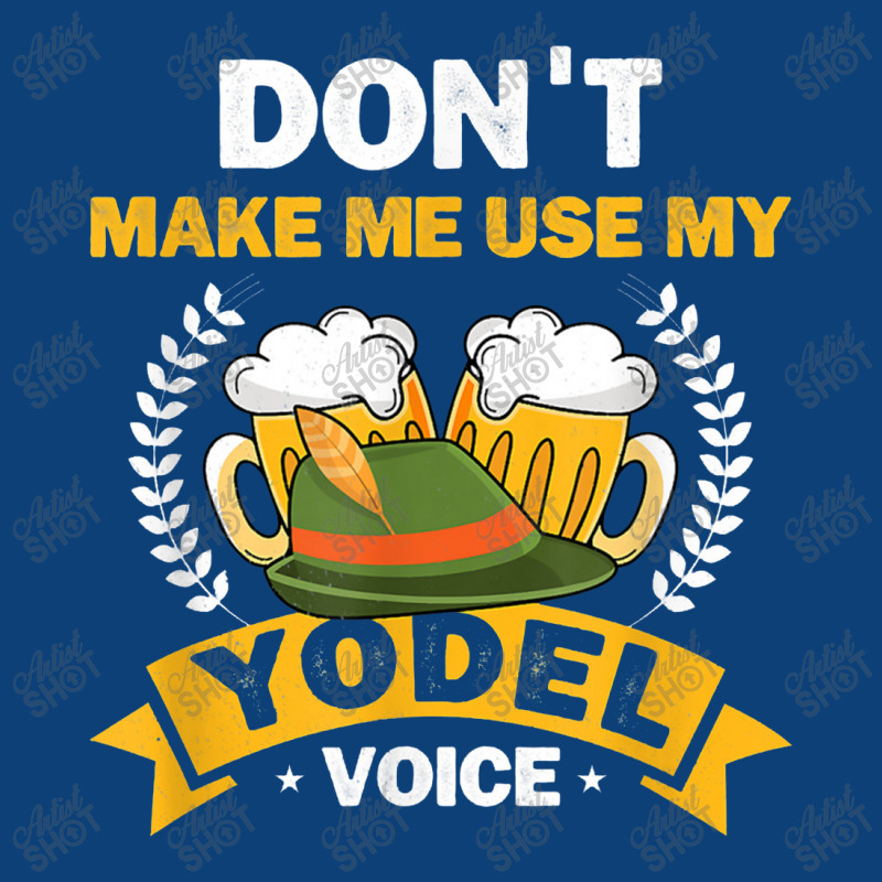 Don´t Make Me Use My Yodel Voice Design For A Yodeler Bucket Hat | Artistshot