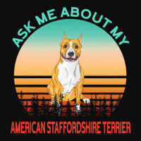 American Staffordshire Terrier T  Shirt Ask Me About My American Staff Crop Top | Artistshot