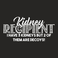 Trending Kidney Recipient I Have Three Two Are Decoys Gif Ladies Fitted T-shirt | Artistshot