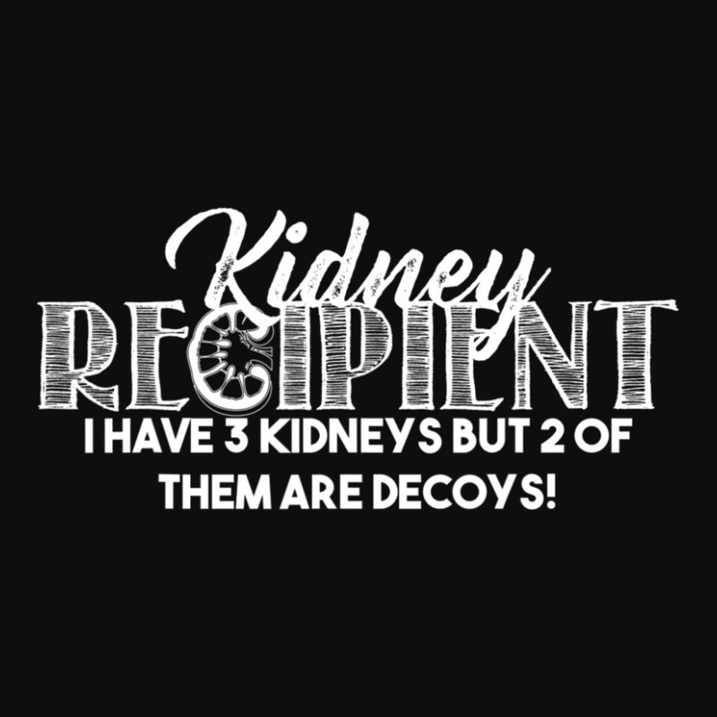 Trending Kidney Recipient I Have Three Two Are Decoys Gif Crop Top by DangDuy | Artistshot