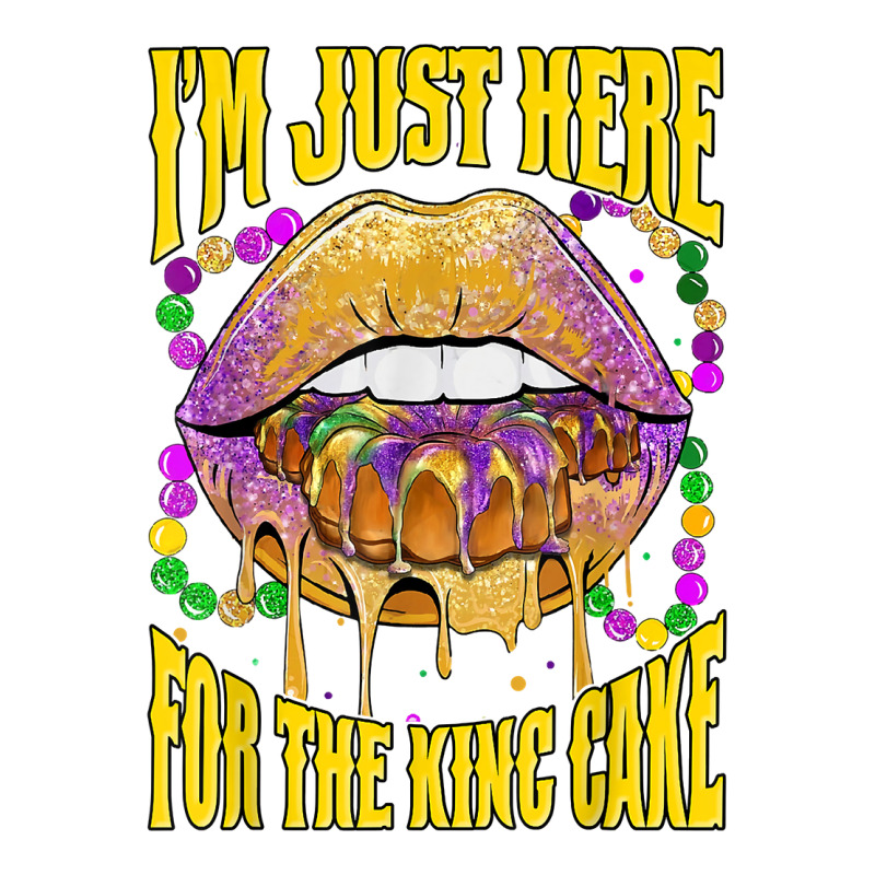 I'm Just Here For The King Cake Lips Mardi Gras Party T Shirt 3/4 Sleeve Shirt | Artistshot