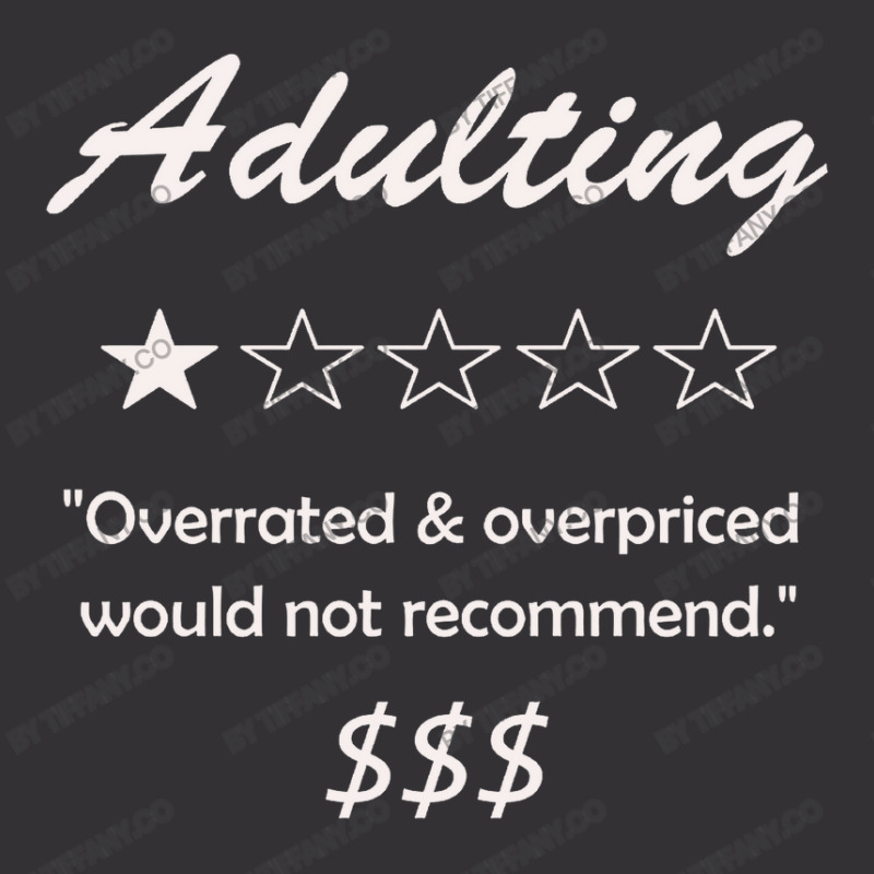 Adulting Overrated And Overpriced Would Not Recommend Adult Vintage Short | Artistshot