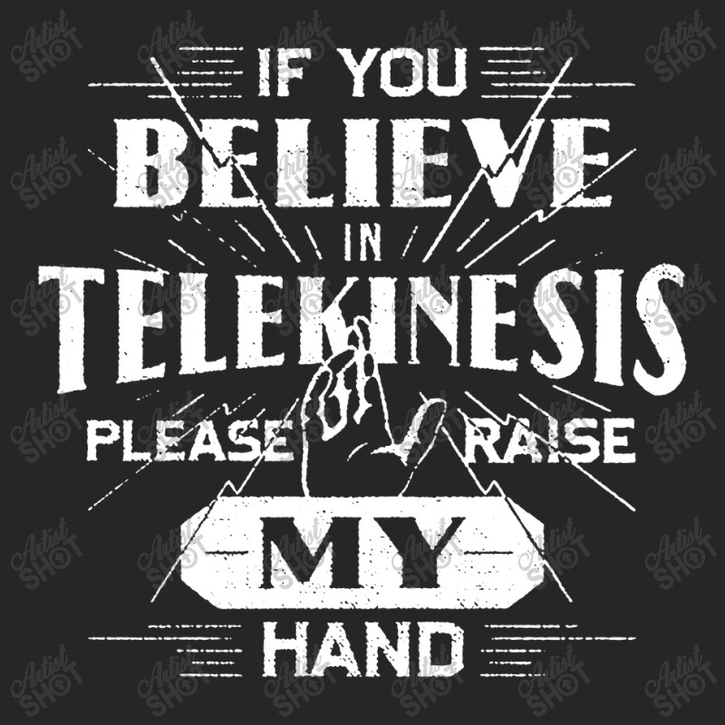 If You Believe In Telekinesis Please Ladies Fitted T-Shirt by Bakwan Art | Artistshot