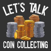 Let's Talk Coin Collecting Numismatist Collection Coins T Shirt Baby Bodysuit | Artistshot