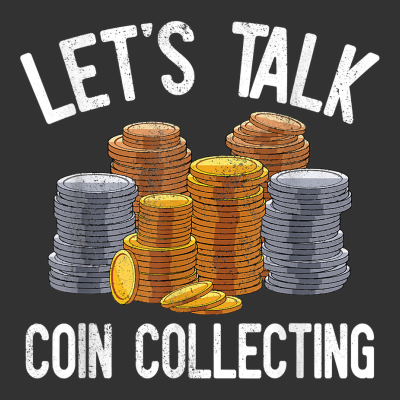 Let's Talk Coin Collecting Numismatist Collection Coins T Shirt Baby Bodysuit by alph0r9bang | Artistshot