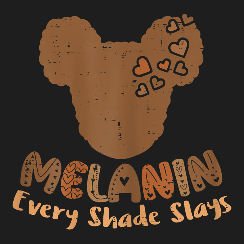 Melanin Every Shade Slays Black History African Women Girls T Shirt Classic T-shirt by angellacz6cstu | Artistshot