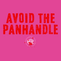 Avoid The Panhandle T-shirt | Artistshot