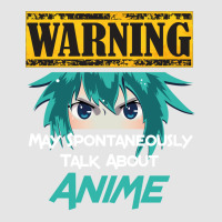 Warning May Spontaneously Talk About Anime Exclusive T-shirt | Artistshot