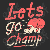 Lets Go Champ Exclusive T-shirt | Artistshot