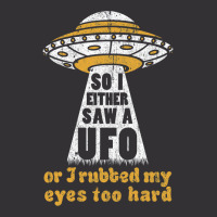 So I Either Saw A Ufo Or I Rubbed My Eyes Too Hard Vintage Short | Artistshot