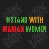 Stand With Iranian Classic T-shirt | Artistshot