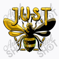 Just Bee   Bee T-shirt | Artistshot