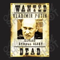 Wanted Vladimir Putin T-shirt | Artistshot