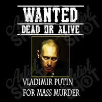 Wanted Dead Or Alive Putin Toddler Sweatshirt | Artistshot