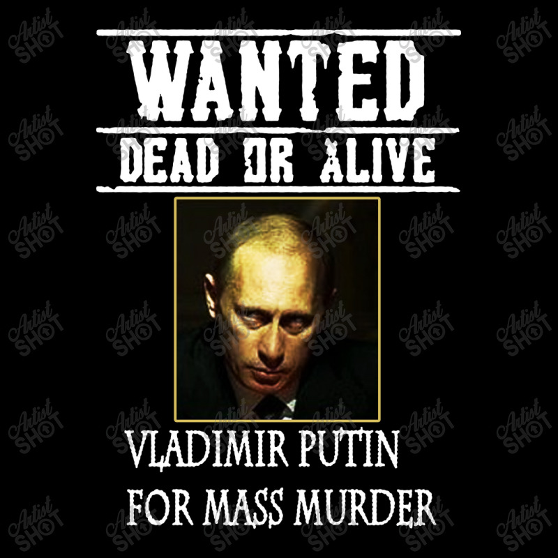 Wanted Dead Or Alive Putin Toddler Sweatshirt | Artistshot