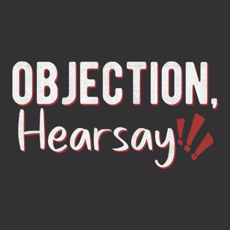 Objection Hearsay - Funny Viral Meme Quotes Vintage Short | Artistshot