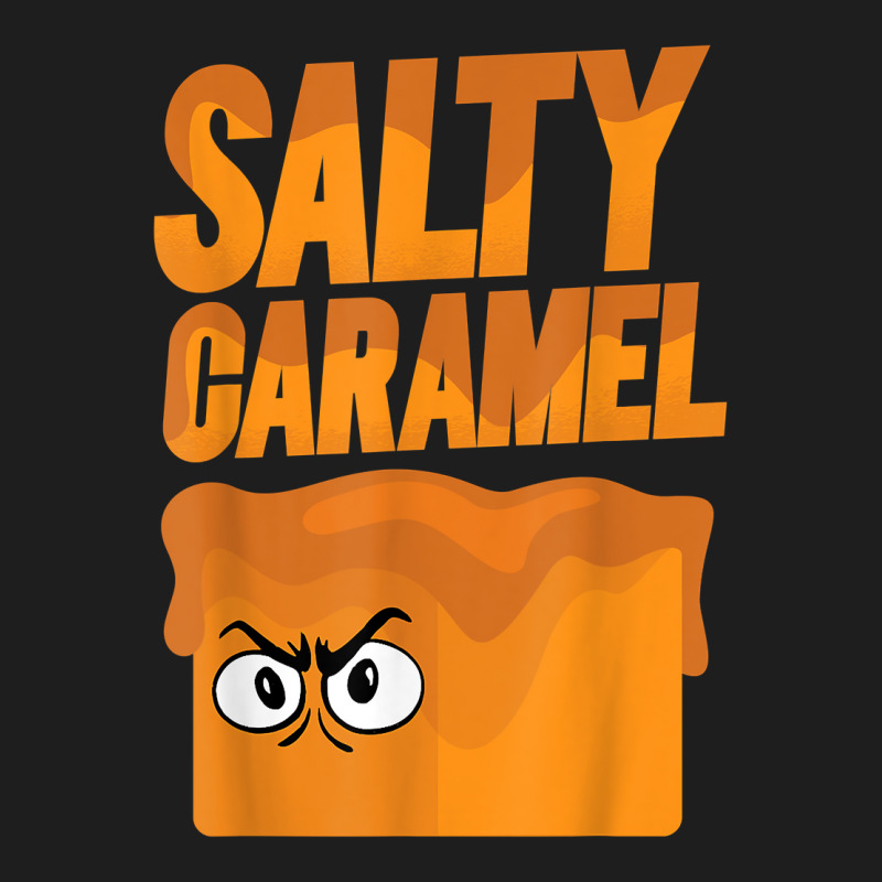 Salty Caramel   Caramel Is Angry And Not Amused T Shirt Classic T-shirt by alph0r9bang | Artistshot