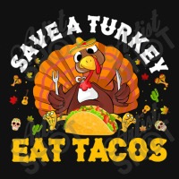 Save A Turkey Eat Tacos Thanksgiving Sombrero Turkey Taco Graphic T-shirt | Artistshot