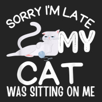 Sorry I'm Late My Cat Was Sitting On Me Funny Kittens Lovers T Shirt 3/4 Sleeve Shirt | Artistshot