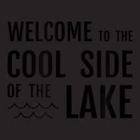 Welcome To The Cool Side Of The Lake Funny Gift Idea T Shirt Vintage Cap | Artistshot