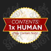 Contents 1 Human, May Contain Nuts T-shirt | Artistshot