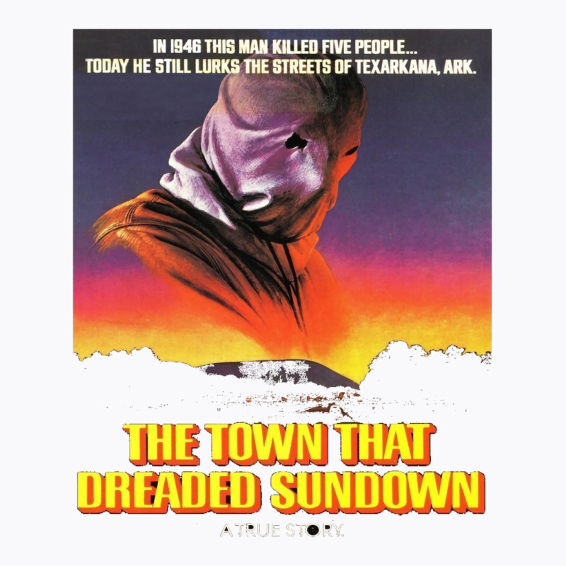 The Town That Dreaded Sundown   Alt Movie Poster Art【﻿Ｈｏｒｒ T-Shirt by tsanaisulcef | Artistshot