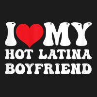 Womens I Love My Hot Latina Boyfriend I Heart My Hot Latina Bf T Shirt Hoodie & Jogger Set | Artistshot