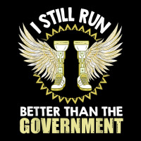 I Still Run Better Than The Government! Leg Prosthesis T Shirt Zipper Hoodie | Artistshot