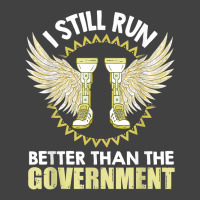 I Still Run Better Than The Government! Leg Prosthesis T Shirt Vintage T-shirt | Artistshot