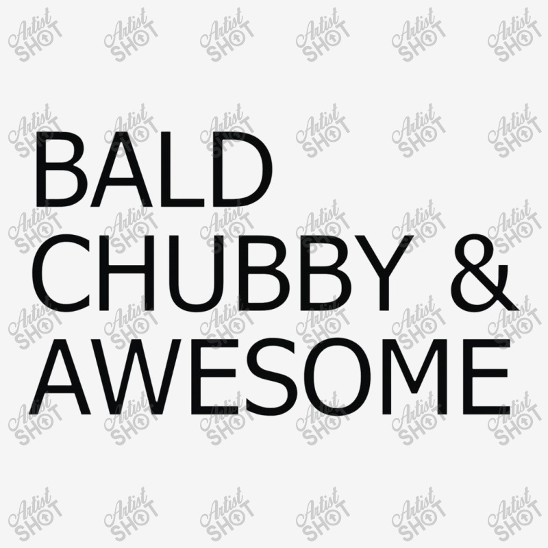 Bald Chubby Awesome Classic T-shirt | Artistshot