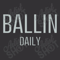 Ballin Daily Vintage Short | Artistshot