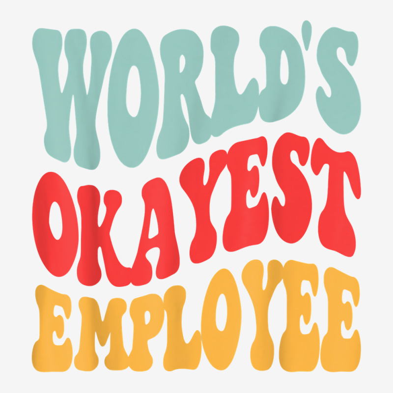 Worlds 1 Okayest Employee Retro Groovy Wavy Vintage T Shirt Graphic Youth T-shirt | Artistshot