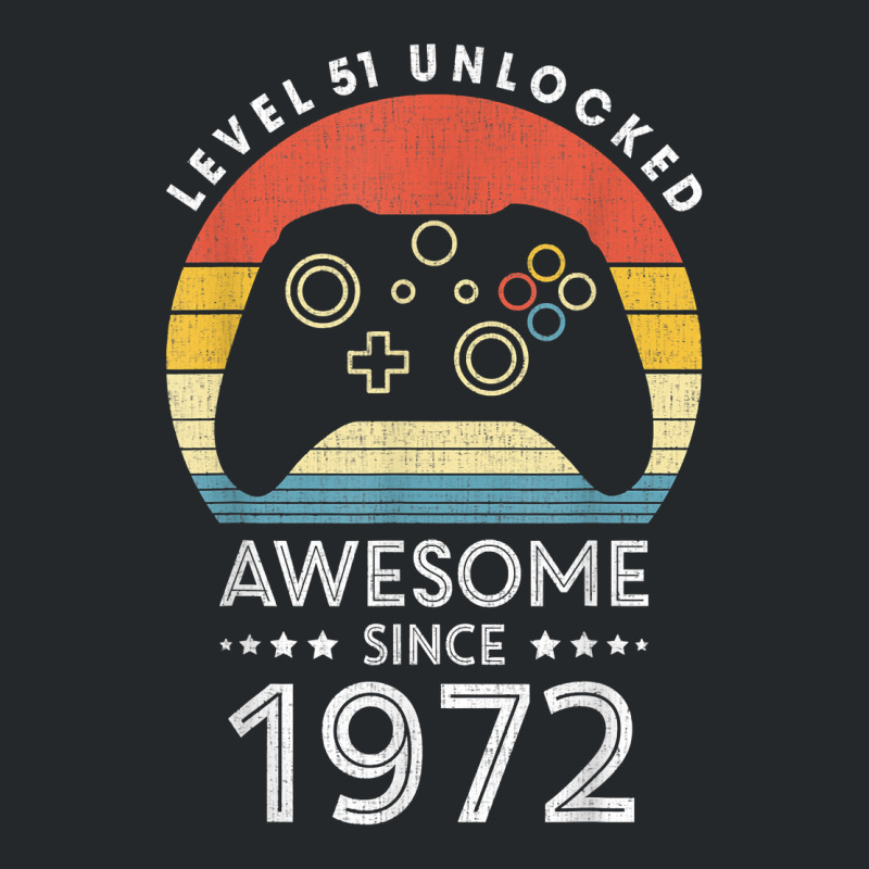 Level 51 Unlocked Awesome Since 1972 Videogame 51st Birthday T Shirt Crewneck Sweatshirt | Artistshot