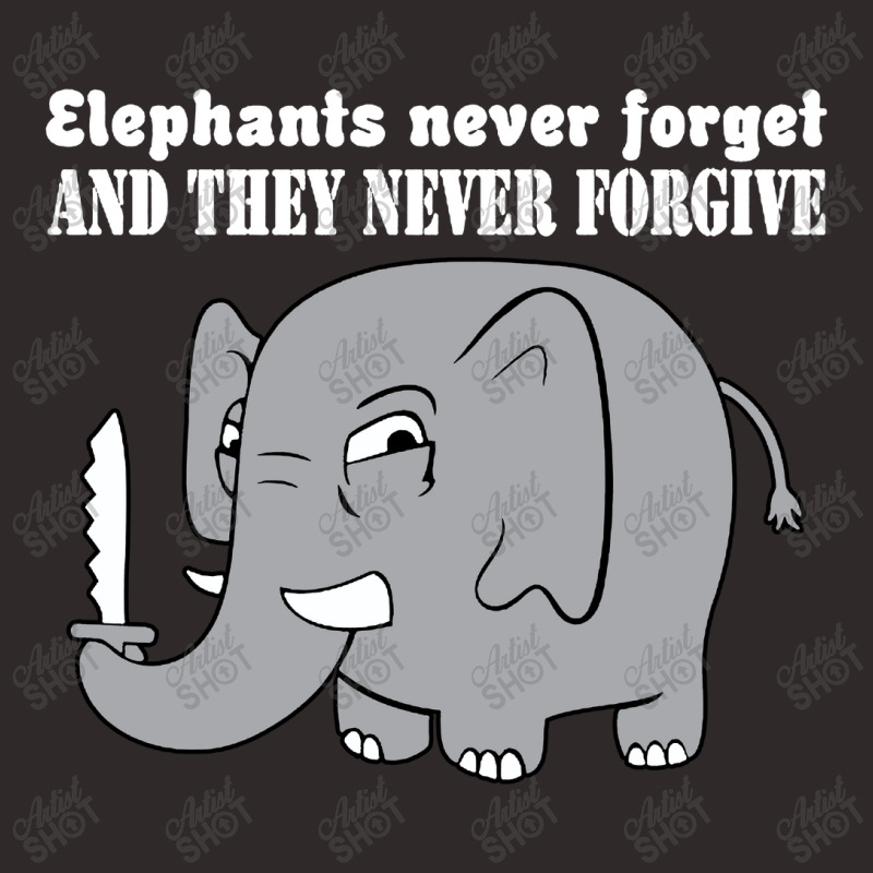 Elephants Never Forgive Racerback Tank by Brownbubbles | Artistshot