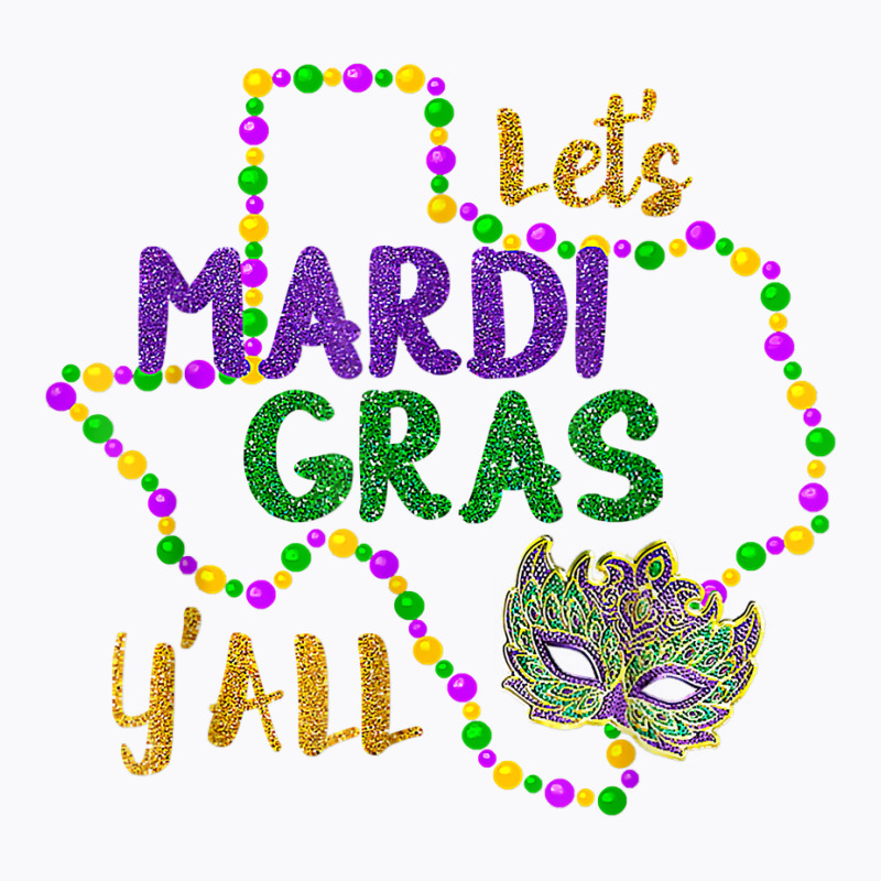 Mardi Gras Y'all Galveston Fun Cute Beads And Mask T Shirt T-shirt | Artistshot