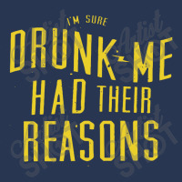 Drunk Me Had Their Reasons Men Denim Jacket | Artistshot