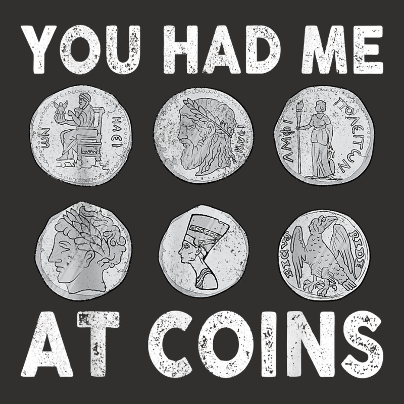 You Had Me At Coins Collector Numismatist Collecting Coins T Shirt Champion Hoodie by alph0r9bang | Artistshot