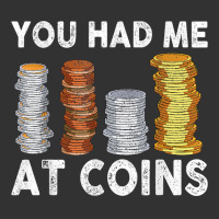 You Had Me At Coins Collector Numismatist Collecting T Shirt Baby Bodysuit | Artistshot