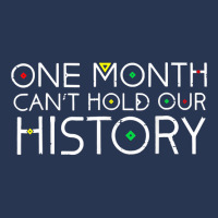 One Month Cant Hold Our History African Pride Black History T Shirt Men Denim Jacket | Artistshot