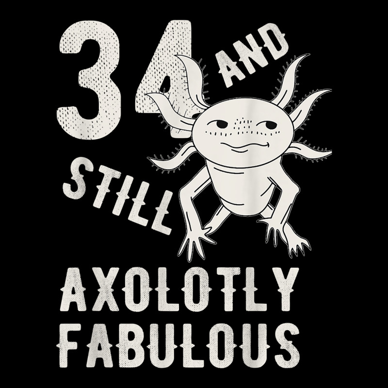 34 Year And Still Axolotly Fabulous 34th Birthday Axolotl T Shirt Men's 3/4 Sleeve Pajama Set | Artistshot