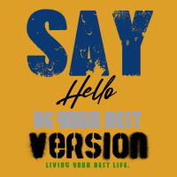 Be Your Best Version T-shirt | Artistshot