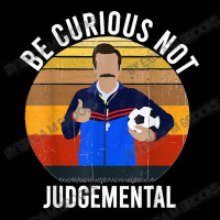 Be Curious Not Judgemental Unisex Jogger | Artistshot