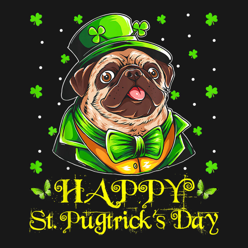 Happy St. Pugtrick's Day Leprechaun Hat Irish Ireland Flag T Shirt Flannel Shirt | Artistshot