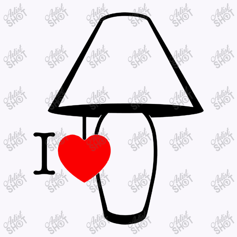 I Love Lamp Tank Top | Artistshot